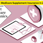 Best Medicare Supplement Insurance in 2025