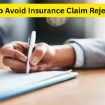 How to Avoid Insurance Claim Rejections: Top Mistakes to Watch Out For